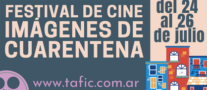 Argentina: 50 cortometrajes participarán en el Festival de Cine Imágenes de Cuarentena