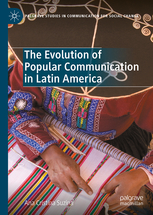 The evolution of popular communication in Latin America The evolution of popular communication in Latin America