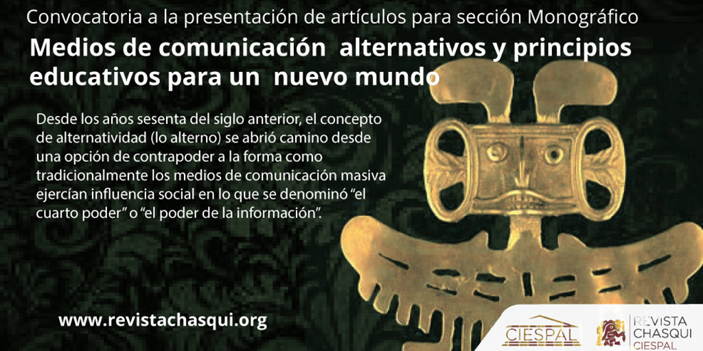 Revista Chasqui Open Call for Articles on Alternative Media and Educational Principles for a New World