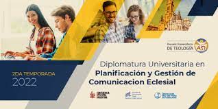  DIPLOMATURA UNIVERSITARIA EN ESTRATEGIAS Y GESTION DE  PROYECTOS DE COMUNICACIONES ECLESIALES