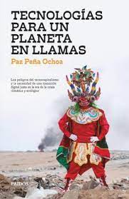 Paz Peña: “América Latina tiene una mirada que puede ser súper clave en esta crisis planetaria”