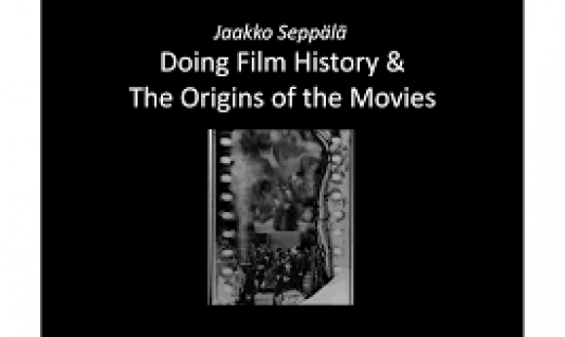Doing Film History	&	The	Origins of the Movies	